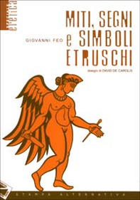 Miti, segni e simboli etruschi - Librerie.coop