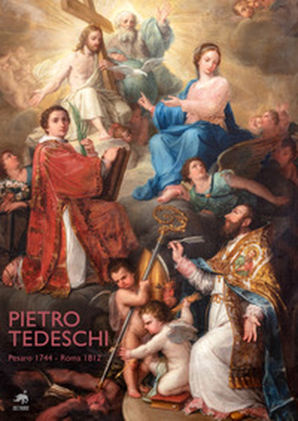 Pietro Tedeschi. Pesaro 1744-Roma 1812 - Librerie.coop Pietro Tedeschi. Pesaro 1744-Roma 1812 - Librerie.coop