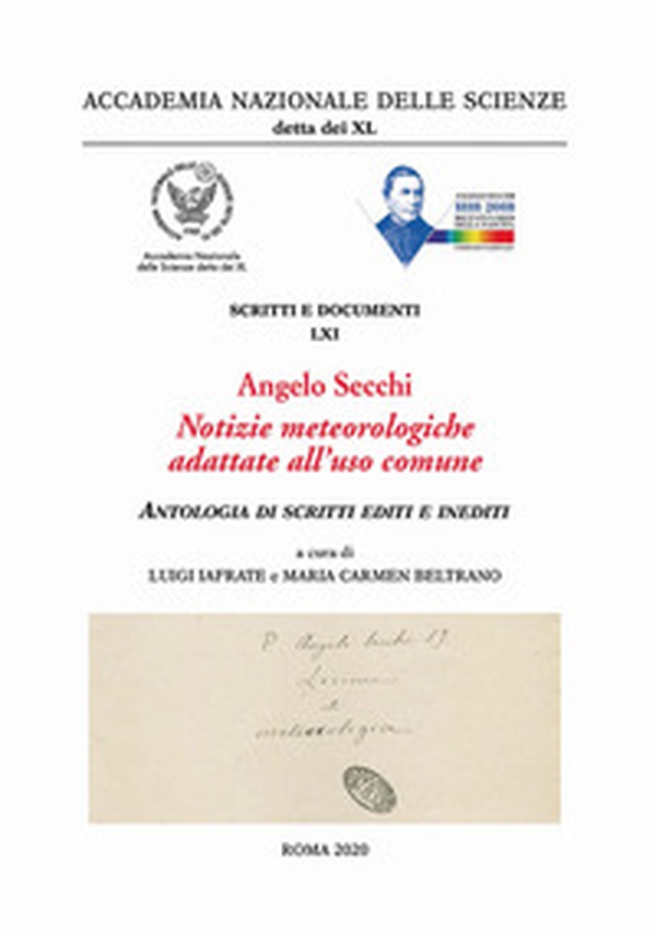 Angelo Secchi. Notizie meteorologiche adattate all'uso comune. Antologia di scritti editi ed inediti - Librerie.coop Angelo Secchi. Notizie meteorologiche adattate all'uso comune. Antologia di scritti editi ed inediti - Librerie.coop