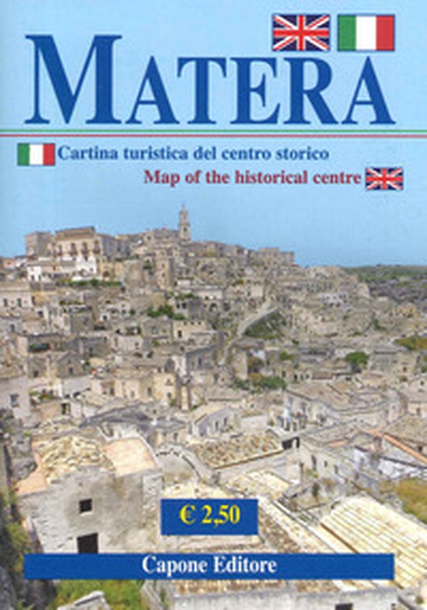 Matera. Cartina turistica del centro storico-Map of the historical centre - Librerie.coop Matera. Cartina turistica del centro storico-Map of the historical centre - Librerie.coop