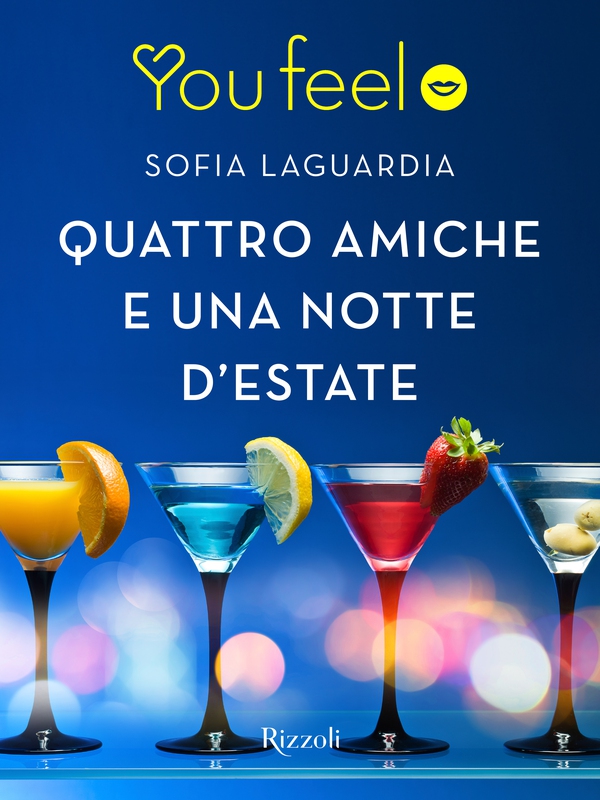 Quattro amiche e una notte d'estate (Youfeel) - Librerie.coop Quattro amiche e una notte d'estate (Youfeel) - Librerie.coop