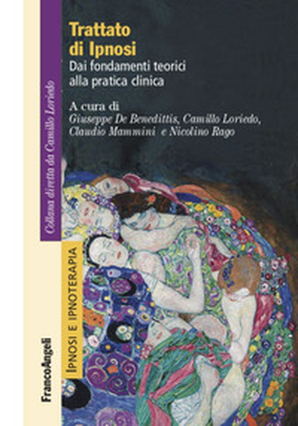 Trattato di ipnosi. Dai fondamenti teorici alla pratica clinica - Librerie.coop Trattato di ipnosi. Dai fondamenti teorici alla pratica clinica - Librerie.coop