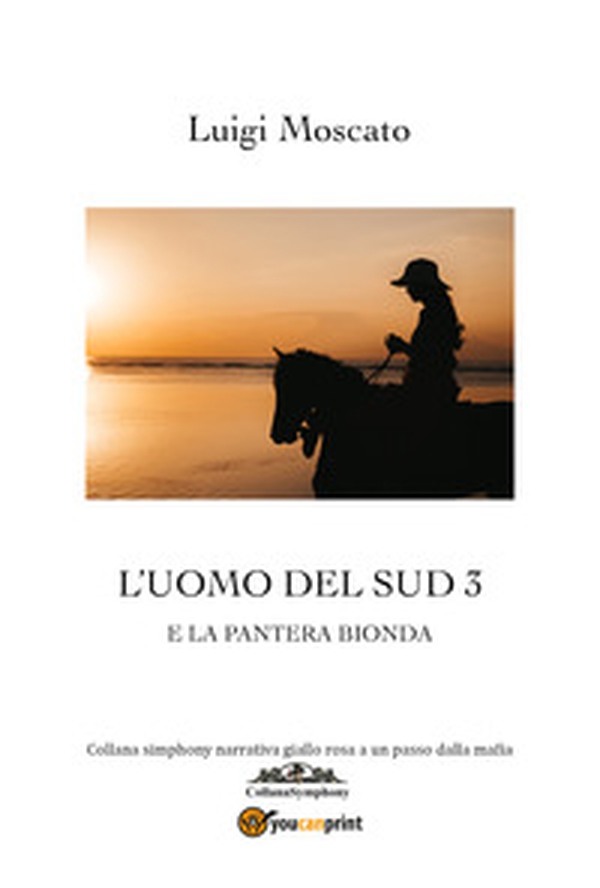 L'uomo che venne dal Sud e la pantera bionda - Librerie.coop L'uomo che venne dal Sud e la pantera bionda - Librerie.coop