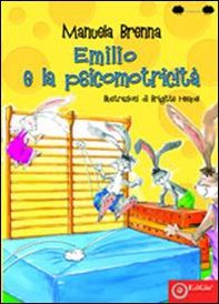 Emilio e la psicomotricità - Librerie.coop