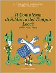 Il complesso di S. Maria del Tempio Lecce. Scavi (2011-2012) - Librerie.coop