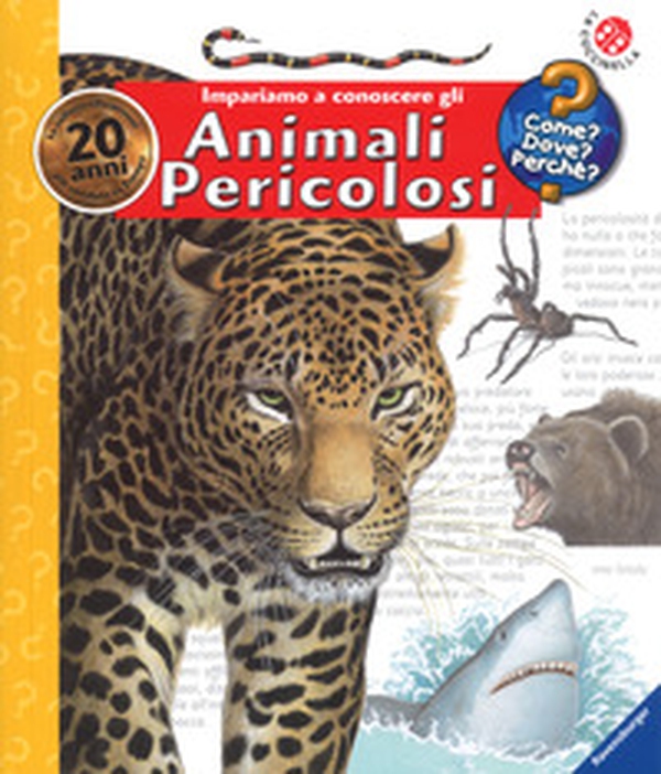 Impariamo a conoscere gli animali pericolosi - Librerie.coop Impariamo a conoscere gli animali pericolosi - Librerie.coop
