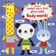 Baby's very first play book body words - Librerie.coop