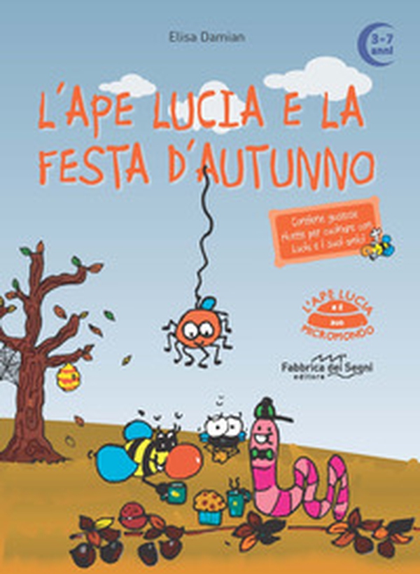 L'ape Lucia e la festa d'autunno. L'ape Lucia e il suo micromondo - Librerie.coop L'ape Lucia e la festa d'autunno. L'ape Lucia e il suo micromondo - Librerie.coop