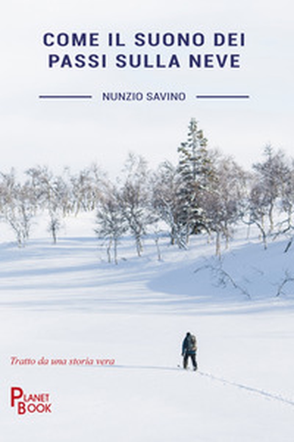 Come il suono dei passi sulla neve - Librerie.coop Come il suono dei passi sulla neve - Librerie.coop