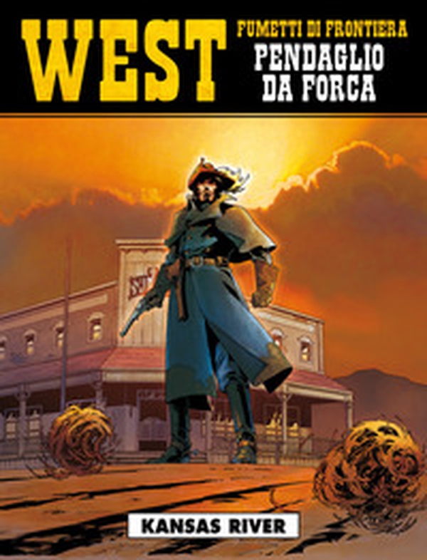 Kansas River. West. Pendaglio da forca - Vol. 2 - Librerie.coop Kansas River. West. Pendaglio da forca - Vol. 2 - Librerie.coop