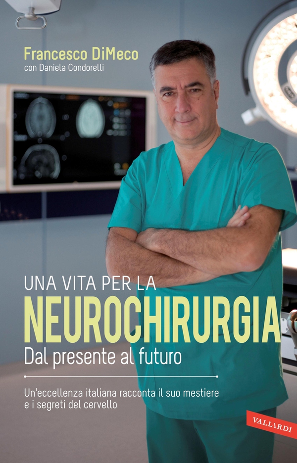 Una vita per la neurochirurgia - Librerie.coop Una vita per la neurochirurgia - Librerie.coop