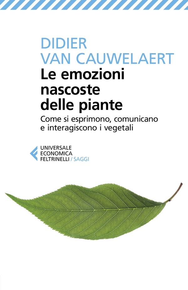 Le emozioni nascoste delle piante - Librerie.coop Le emozioni nascoste delle piante - Librerie.coop