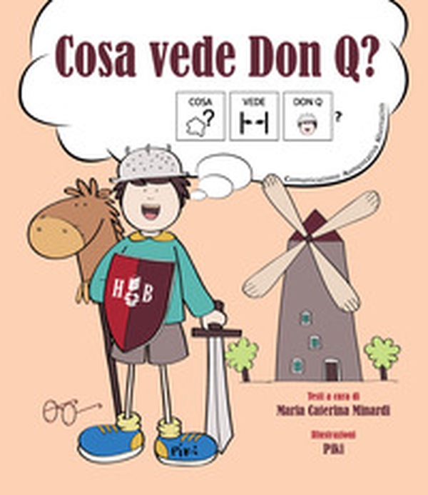 Cosa vede Don Q? Ediz. CAA - Librerie.coop Cosa vede Don Q? Ediz. CAA - Librerie.coop