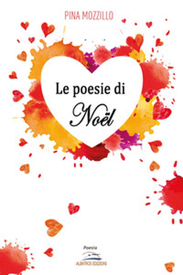 Le poesie di Noël - Librerie.coop Le poesie di Noël - Librerie.coop
