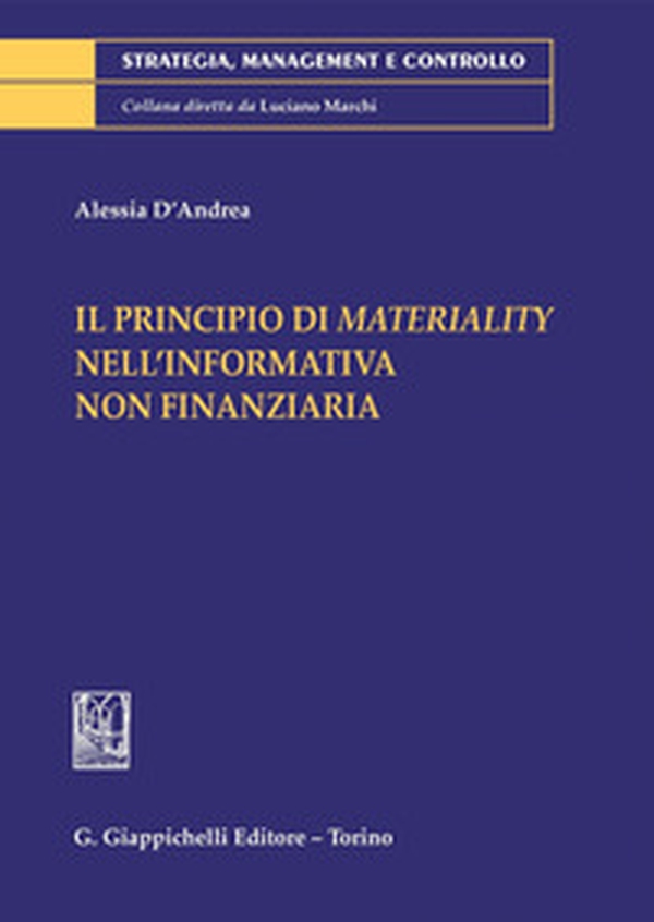 Il principio di «materiality» nell'informativa non finanziaria - Librerie.coop Il principio di «materiality» nell'informativa non finanziaria - Librerie.coop