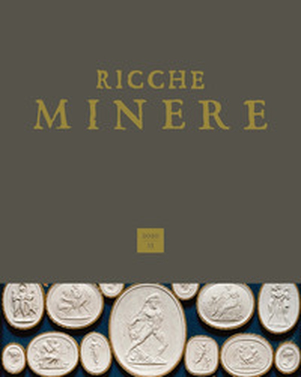 Ricche minere. Rivista semestrale di storia dell'arte - Librerie.coop Ricche minere. Rivista semestrale di storia dell'arte - Librerie.coop