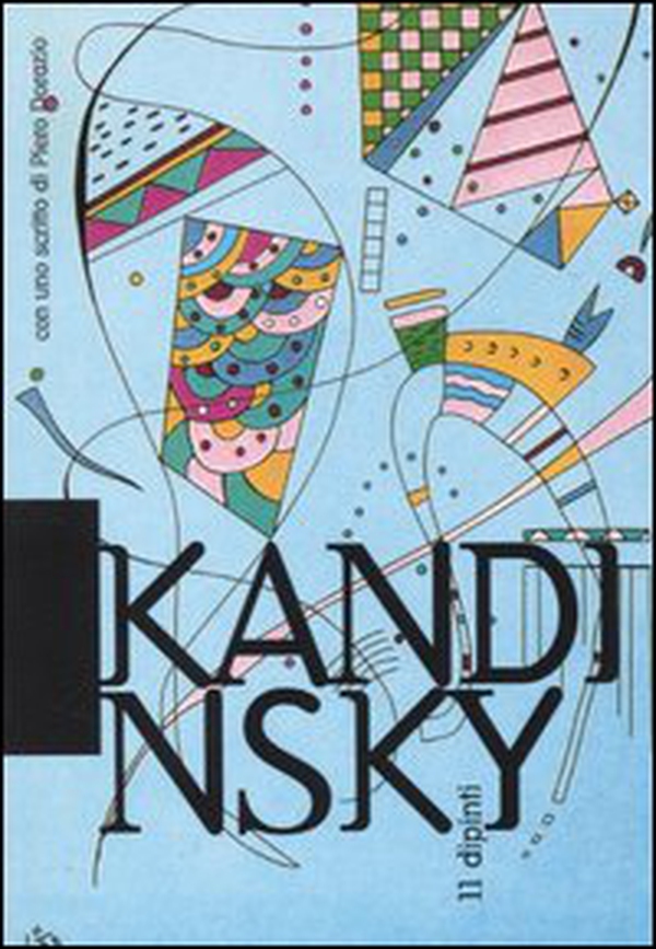 Kandinsky. Undici dipinti - Librerie.coop Kandinsky. Undici dipinti - Librerie.coop
