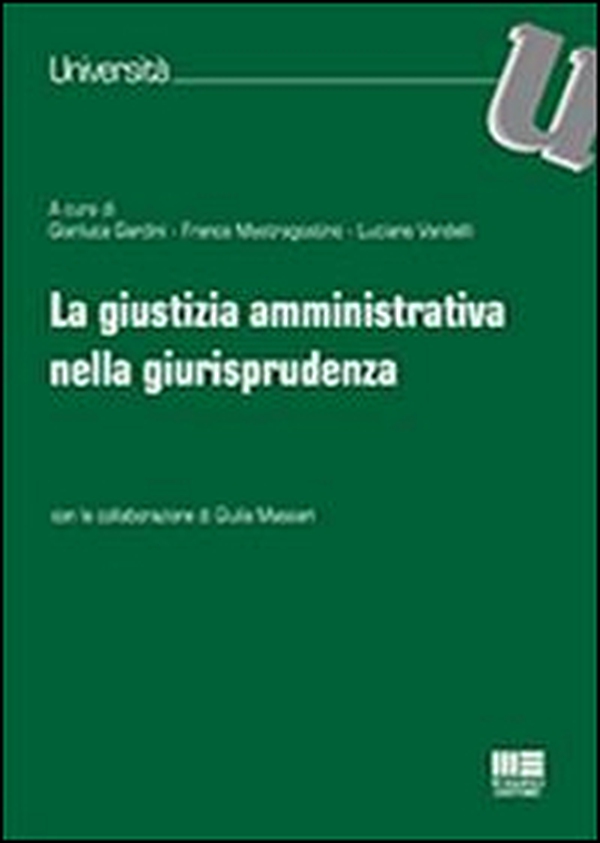 La giustizia amministrativa nella giurisprudenza - Librerie.coop La giustizia amministrativa nella giurisprudenza - Librerie.coop