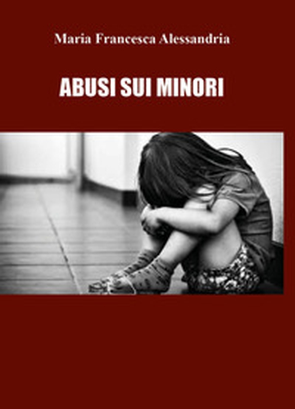Abuso sui minori - Librerie.coop Abuso sui minori - Librerie.coop