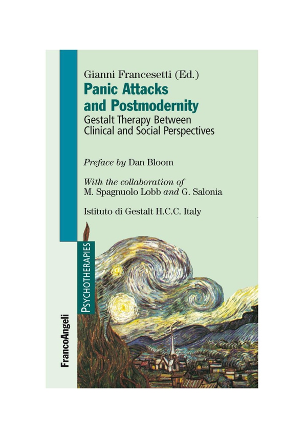 Panic attacks and postmodernity. Gestalt therapy between clinical and social perspectives - Librerie.coop Panic attacks and postmodernity. Gestalt therapy between clinical and social perspectives - Librerie.coop