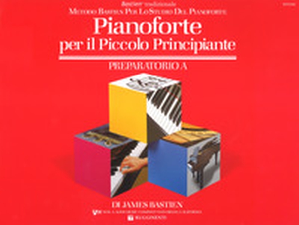 Pianoforte per il piccolo principiante. Livello preparatorio - Vol. A - Librerie.coop Pianoforte per il piccolo principiante. Livello preparatorio - Vol. A - Librerie.coop