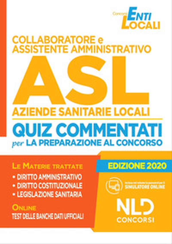 Collaboratore e assistente amministrativo ASL Aziende Sanitarie Locali. Quiz commentati per la preparazione al concorso - Librerie.coop Collaboratore e assistente amministrativo ASL Aziende Sanitarie Locali. Quiz commentati per la preparazione al concorso - Librerie.coop