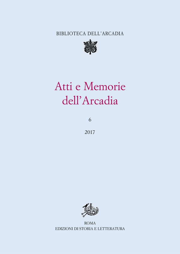 Atti e Memorie dell’Arcadia, 6 (2017) - Librerie.coop Atti e Memorie dell’Arcadia, 6 (2017) - Librerie.coop