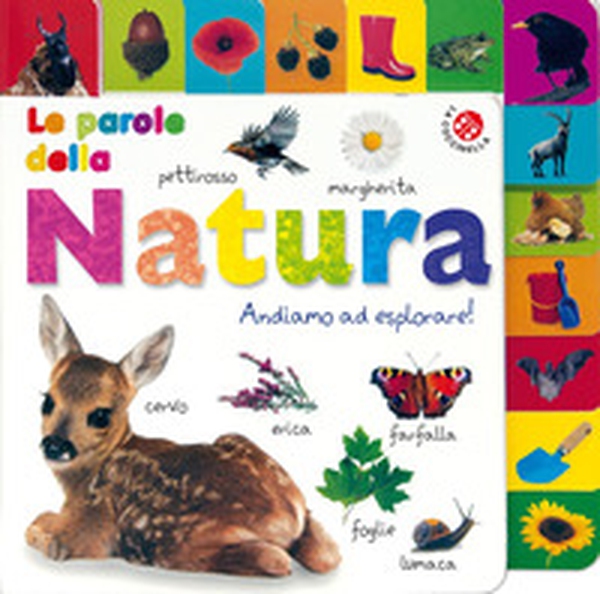 Le parole della natura. Un mondo da esplorare! - Librerie.coop Le parole della natura. Un mondo da esplorare! - Librerie.coop