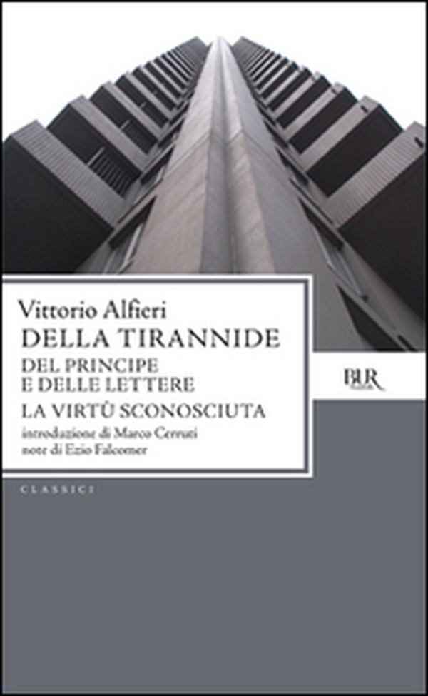 Della tirannide-Del principe e delle lettere-La virtù sconosciuta - Librerie.coop Della tirannide-Del principe e delle lettere-La virtù sconosciuta - Librerie.coop