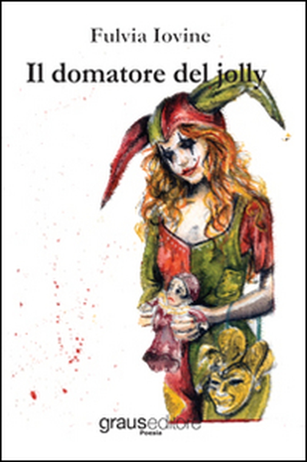 Il domatore del jolly - Librerie.coop Il domatore del jolly - Librerie.coop