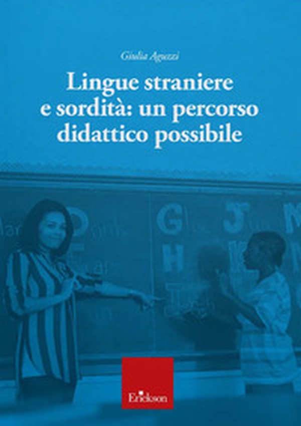 Lingue straniere e sordità. Un percorso didattico possibile - Librerie.coop Lingue straniere e sordità. Un percorso didattico possibile - Librerie.coop