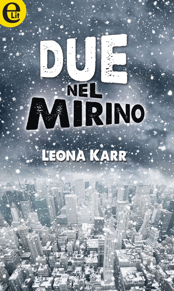 Due nel mirino - Librerie.coop Due nel mirino - Librerie.coop