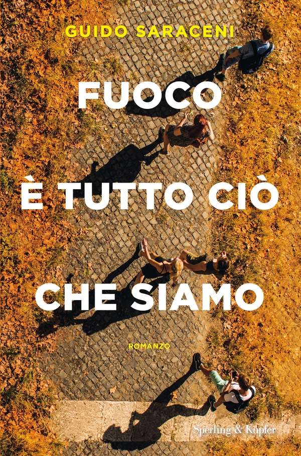 Fuoco è tutto ciò che siamo - Librerie.coop Fuoco è tutto ciò che siamo - Librerie.coop