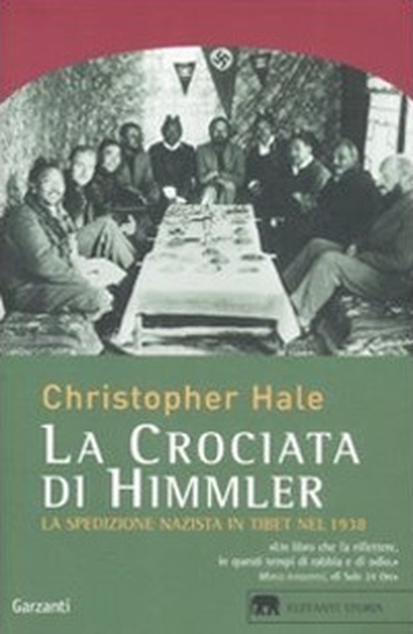 La crociata di Himmler. La spedizione nazista in Tibet nel 1938 - Librerie.coop La crociata di Himmler. La spedizione nazista in Tibet nel 1938 - Librerie.coop