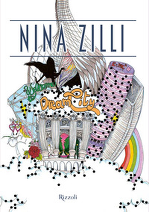 Dream City. La mia guida alla città dei sogni - Librerie.coop Dream City. La mia guida alla città dei sogni - Librerie.coop