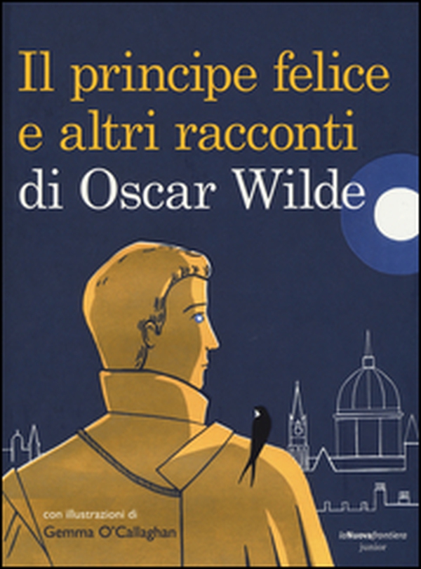 Il principe felice e altri racconti di Oscar Wilde - Librerie.coop Il principe felice e altri racconti di Oscar Wilde - Librerie.coop
