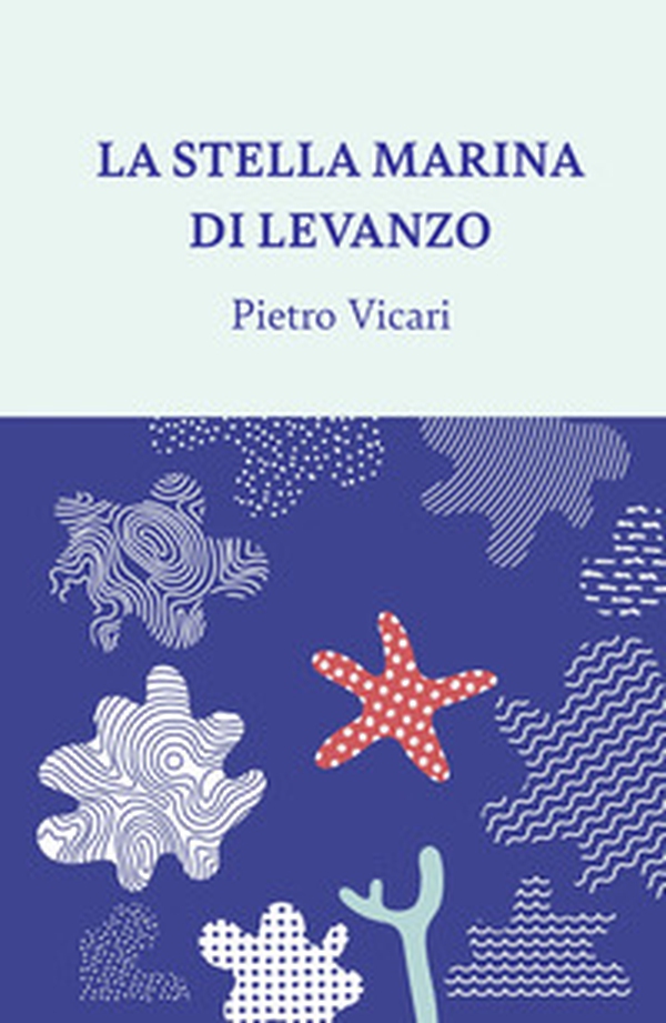 La stella marina di Levanzo - Librerie.coop La stella marina di Levanzo - Librerie.coop