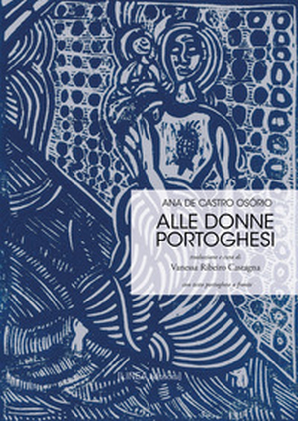 Alle donne portoghesi. Ediz. italiana e portoghese - Librerie.coop Alle donne portoghesi. Ediz. italiana e portoghese - Librerie.coop