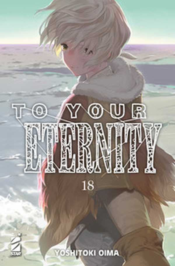To your eternity - Vol. 18 - Librerie.coop To your eternity - Vol. 18 - Librerie.coop