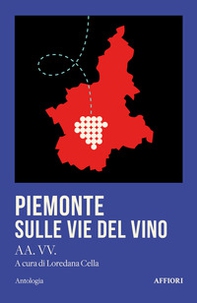 Piemonte sulle vie del vino - Librerie.coop