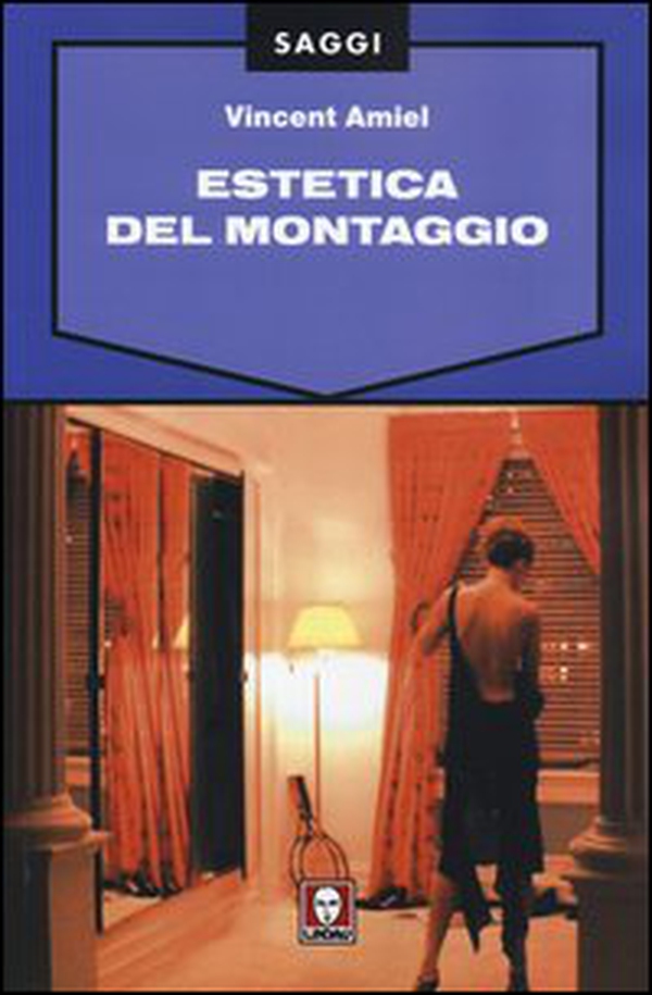 Estetica del montaggio - Librerie.coop Estetica del montaggio - Librerie.coop