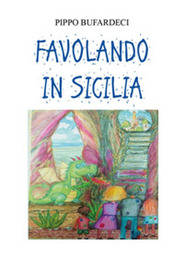 Favolando in Sicilia - Librerie.coop Favolando in Sicilia - Librerie.coop