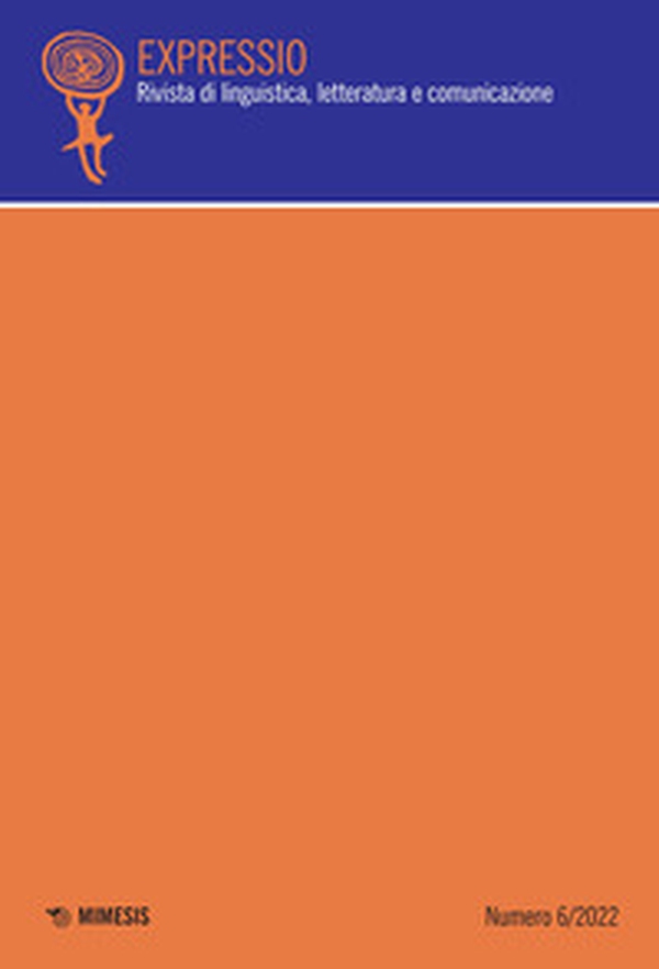 Expressio. Rivista di linguistica, letteratura e comunicazione - Vol. 6 - Librerie.coop Expressio. Rivista di linguistica, letteratura e comunicazione - Vol. 6 - Librerie.coop