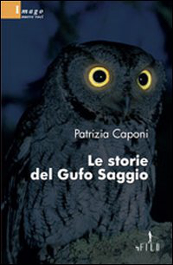 Le storie del gufo saggio - Librerie.coop Le storie del gufo saggio - Librerie.coop