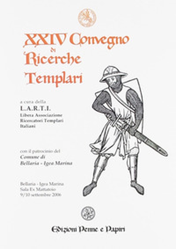 Atti del 24º Convegno di ricerche templari - Librerie.coop Atti del 24º Convegno di ricerche templari - Librerie.coop