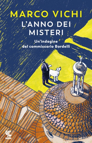 L'anno dei misteri. Un'indagine del commissario Bordelli - Librerie.coop