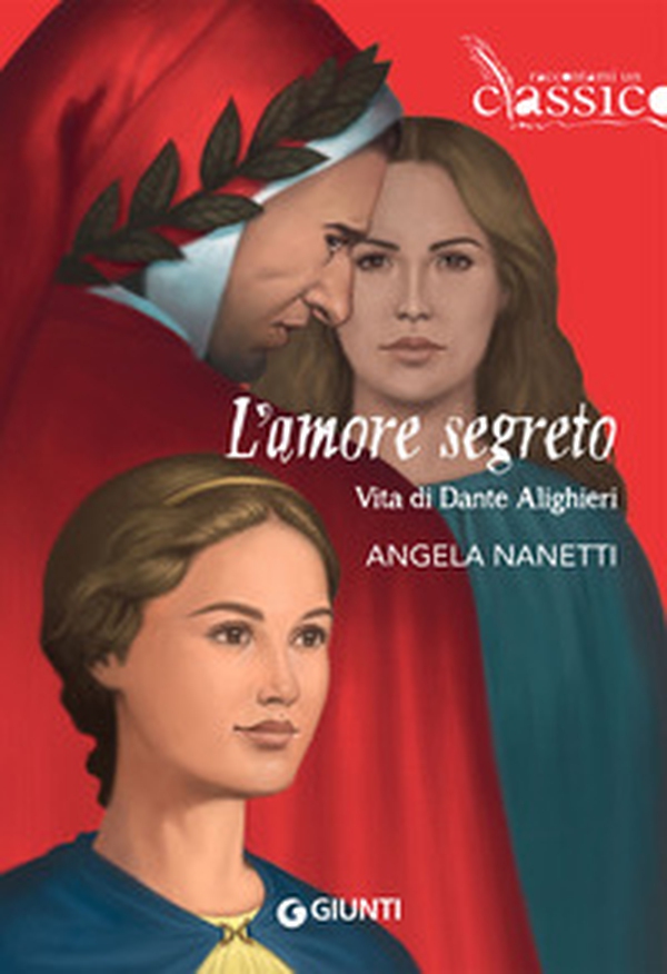 L'amore segreto. Vita di Dante Alighieri - Librerie.coop L'amore segreto. Vita di Dante Alighieri - Librerie.coop