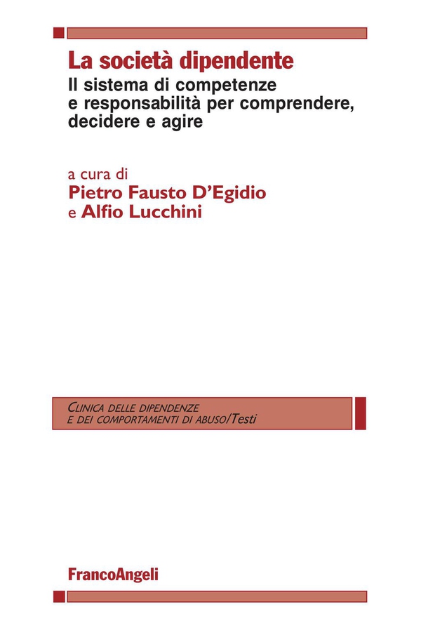 La società dipendente. Il sistema di competenze e responsabilità per comprendere, decidere e agire - Librerie.coop La società dipendente. Il sistema di competenze e responsabilità per comprendere, decidere e agire - Librerie.coop