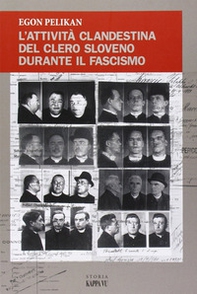 L'attività clandestina del clero sloveno durante il fascismo - Librerie.coop