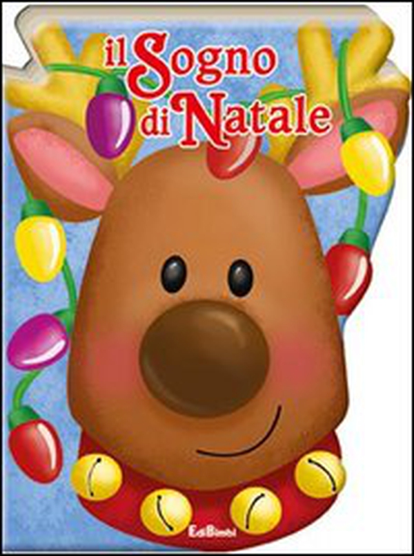 Il sogno di Natale. Pupazzi di Natale - Librerie.coop Il sogno di Natale. Pupazzi di Natale - Librerie.coop